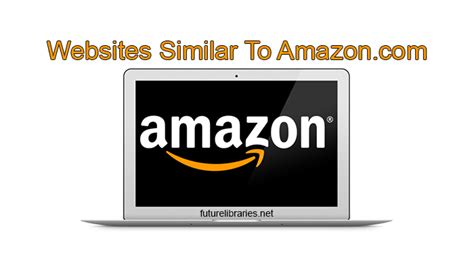 what websites are similar to amazon